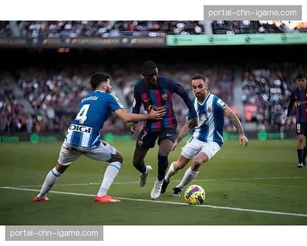 西甲第31轮巴萨VS西班牙人：加泰德比射门效率成焦点